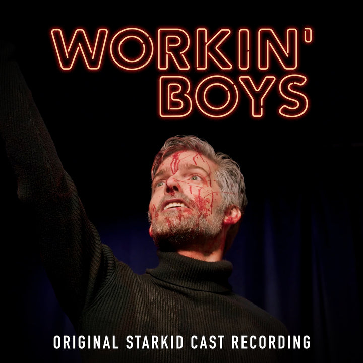 Workin Boys (Original StarKid Cast Recording)