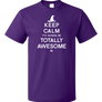 Standard Purple Keep Calm It's Gonna Be Totally Awesome T-shirt