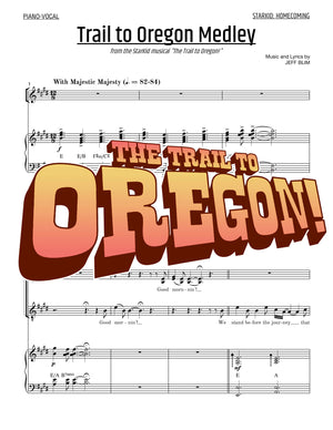 The Trail to Oregon - Sheet Music - StarKid Homecoming Medley