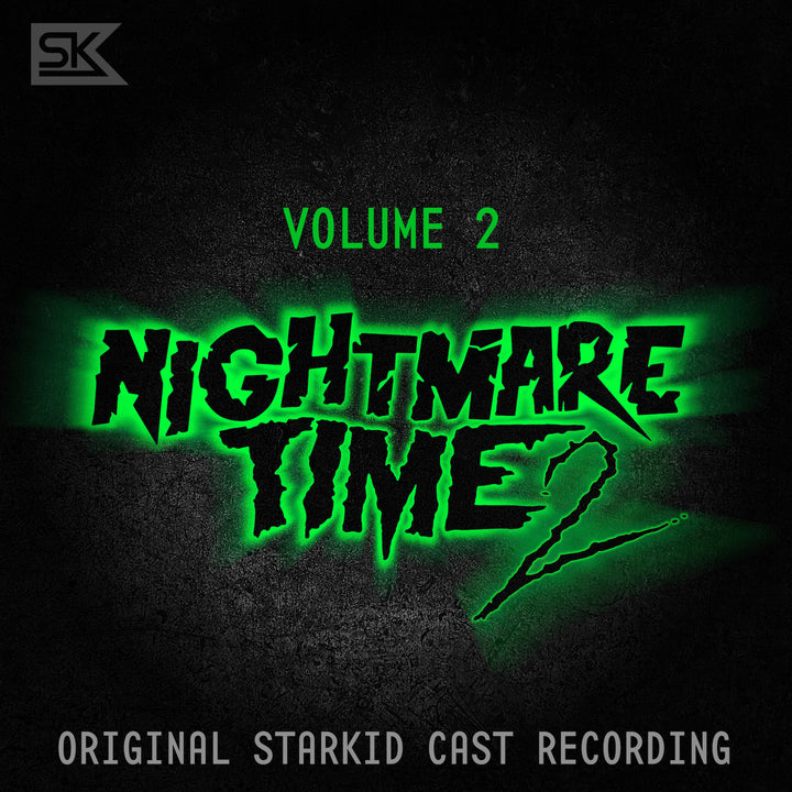 Nightmare Time 2, Vol. 2 (Original StarKid Cast Recording)