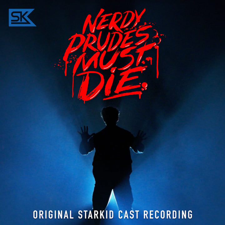 Nerdy Prudes Must Die (Original StarKid Cast Recording)